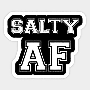 SALTY AF Sticker